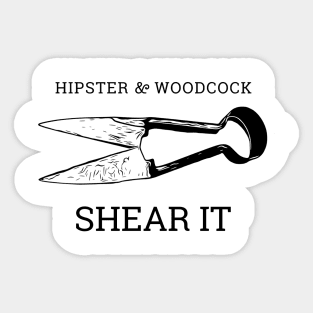 SHEAR IT Sticker